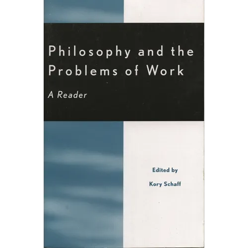 Philosophy and the Problems of Work: A Reader - Paperback