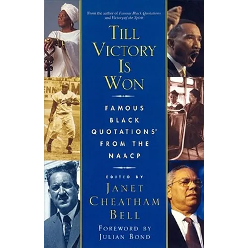 Till Victory Is Won: Famous Black Quotations from the NAACP - Paperback