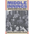Middle Innings: A Documentary History of Baseball, 1900-1948