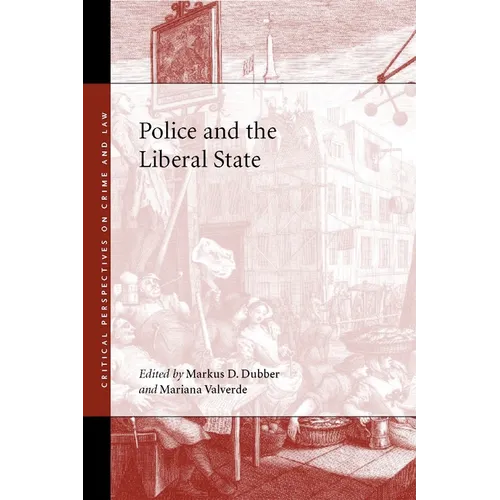 Police and the Liberal State - Hardcover
