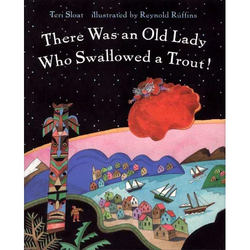 There Was an Old Lady Who Swallowed a Trout! - Paperback