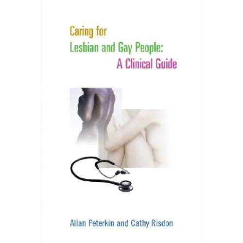 Caring for Lesbian and Gay People: A Clinical Guide - Paperback