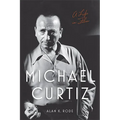 Michael Curtiz: A Life in Film
