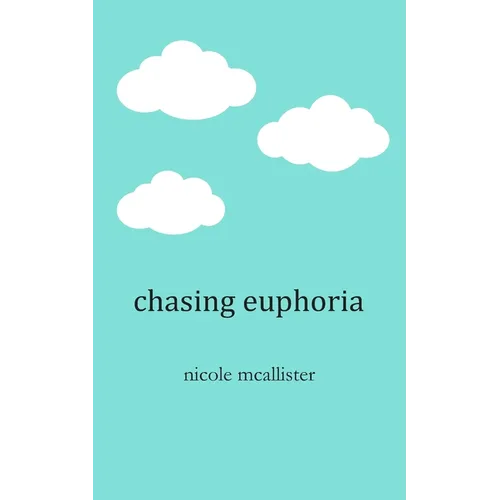 Chasing Euphoria - Paperback