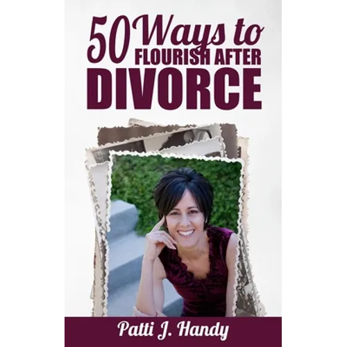 50 Ways to Flourish After Divorce - Paperback