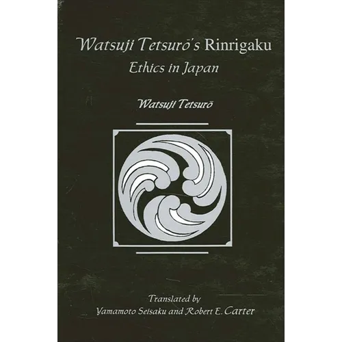 Watsujiō Tetsur's Rinrigaku: Ethics in Japan - Paperback
