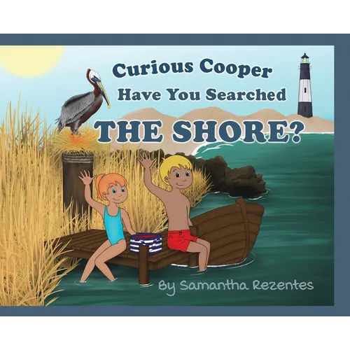Curious Cooper Have You Searched the Shore? - Hardcover