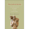 The Cattle of the Sun: Cows and Culture in the World of the Ancient Greeks
