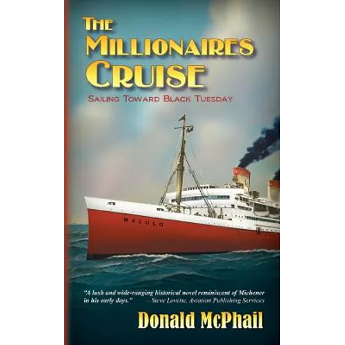 The Millionaires Cruise: Sailing Toward Black Tuesday - Paperback