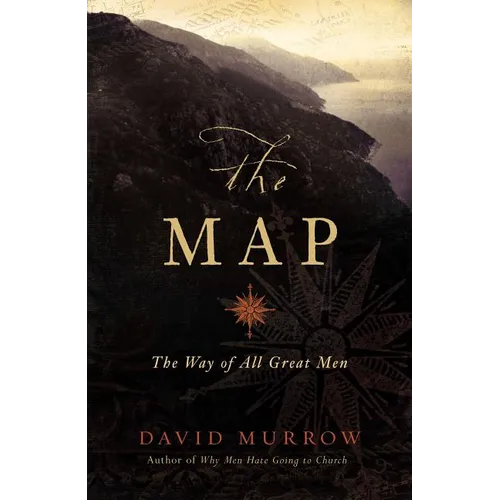 The Map: The Way of All Great Men - Paperback