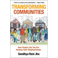 Transforming Communities: How People Like You Are Healing Their Neighborhoods