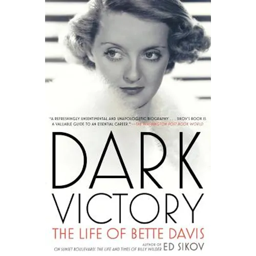 Dark Victory: The Life of Bette Davis - Paperback