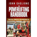 The Powerlifting Handbook: Practical Principles for Crushing PRs