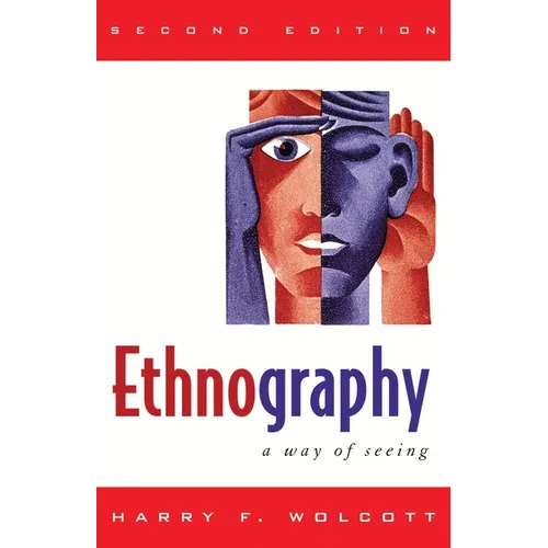 Ethnography: A Way of Seeing - Paperback