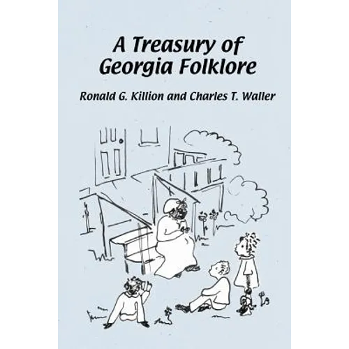 A Treasury of Georgia Folklore - Paperback