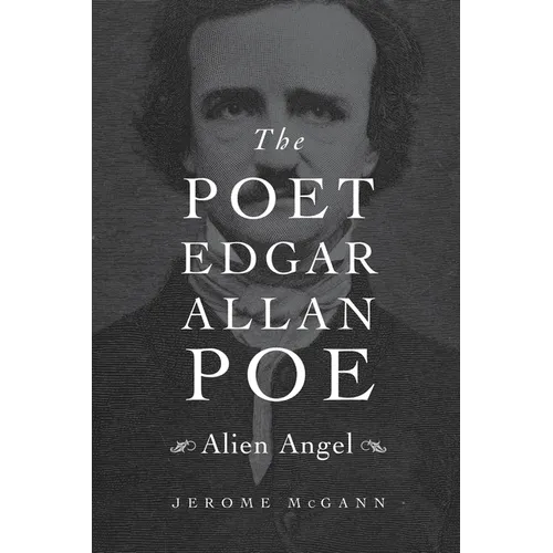 Poet Edgar Allan Poe: Alien Angel