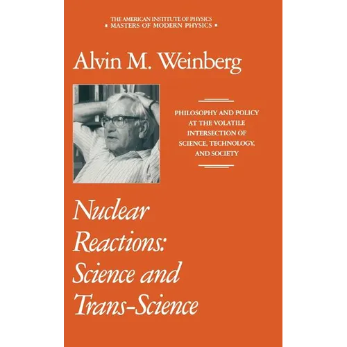 Nuclear Reactions: Science and Trans-Science - Hardcover