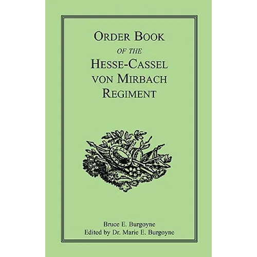 Order Book of the Hesse-Cassel von Mirbach Regiment - Paperback