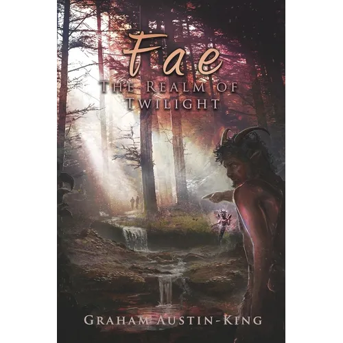 Fae - The Realm of Twilight: Book Two of the Riven Wyrde Saga - Paperback