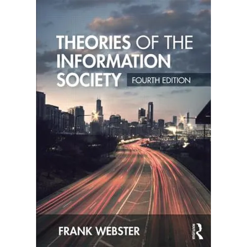 Theories of the Information Society - Paperback