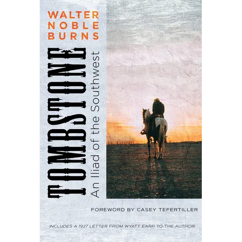 Tombstone: An Iliad of the Southwest - Paperback