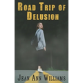 Road Trip of Delusion