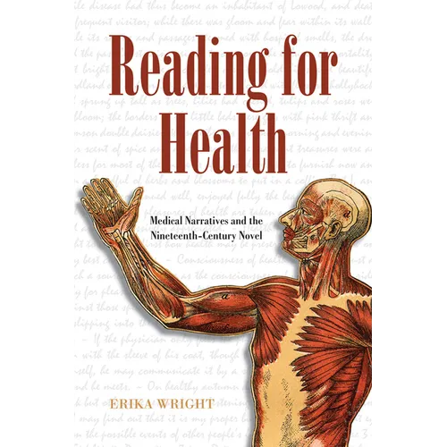 Reading for Health: Medical Narratives and the Nineteenth-Century Novel