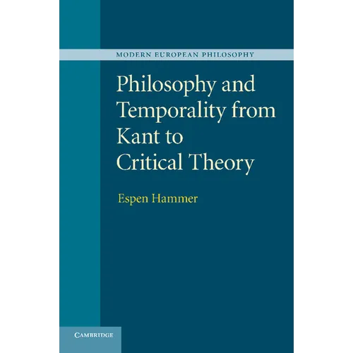 Philosophy and Temporality from Kant to Critical Theory - Paperback
