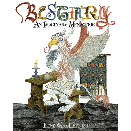 Bestiary: An Imaginary Menagerie