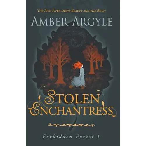Stolen Enchantress: Beauty and the Beast meets The Pied Piper - Paperback