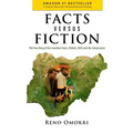 Facts Versus Fiction: The True Story of the Jonathan Years, Chibok, 2015 and the Conspiracies