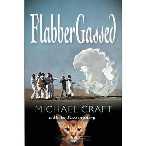 FlabberGassed: A Mister Puss Mystery