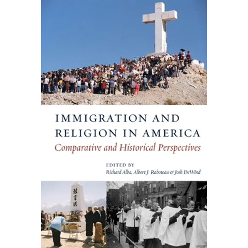 Immigration and Religion in America: Comparative and Historical Perspectives - Paperback