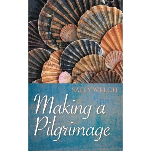 Making a Pilgrimage - Paperback
