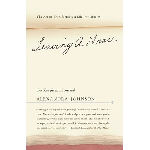 Leaving A Trace: On Keeping A Journal - Paperback