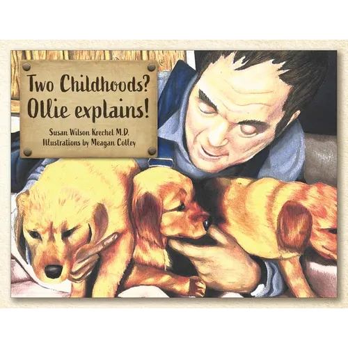 Two Childhoods? Ollie explains! - Paperback