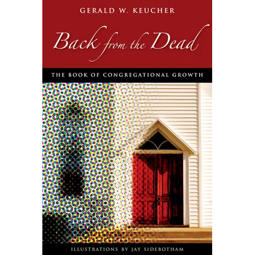 Back from the Dead: The Book of Congregational Growth - Paperback