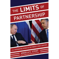 The Limits of Partnership: U.S.-Russian Relations in the Twenty-First Century - Updated Edition