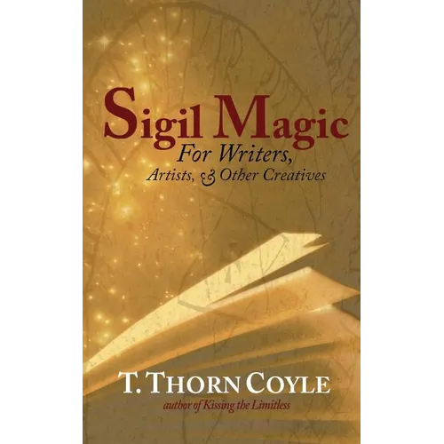 Sigil Magic: for Writers and Other Creatives - Paperback