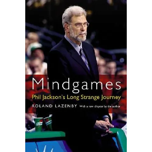 Mindgames: Phil Jackson's Long Strange Journey - Paperback