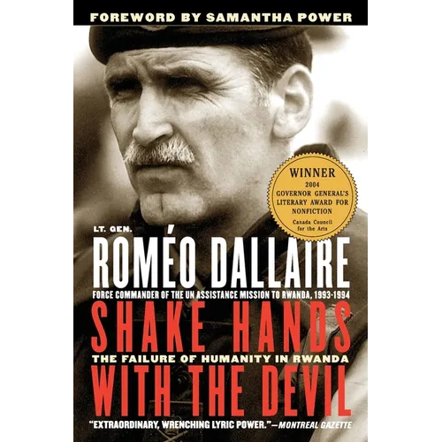 Shake Hands with the Devil: The Failure of Humanity in Rwanda - Paperback