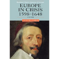 Europe in Crisis: 1598-1648