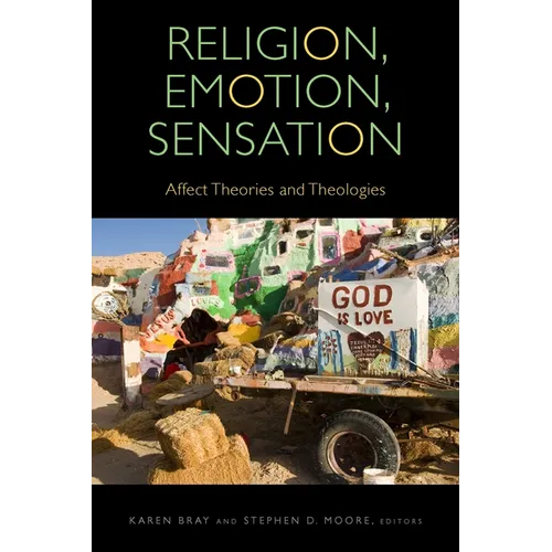 Religion, Emotion, Sensation: Affect Theories and Theologies - Paperback