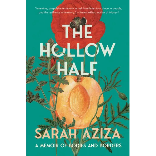 The Hollow Half: A Memoir of Bodies and Borders - Hardcover