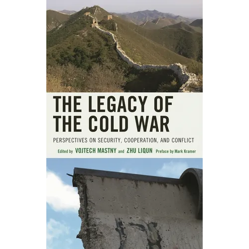The Legacy of the Cold War: Perspectives on Security, Cooperation, and Conflict - Paperback