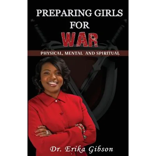 Preparing Girls For War: Spiritual Physical Mental