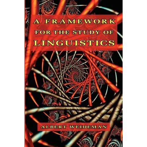 A Framework for the Study of Linguistics