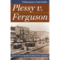 Plessy v. Ferguson: Race and Inequality in Jim Crow America
