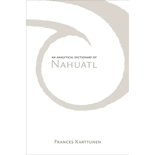 Analytical Dictionary of Nahuatl - Paperback