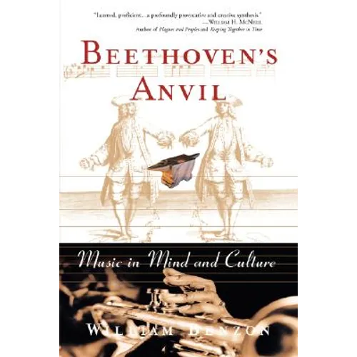 Beethoven's Anvil: Music in Mind and Culture - Paperback